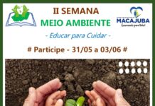 Começou, ontem, dia 31 de maio, a II Semana do Meio Ambiente no Município de Macajuba.